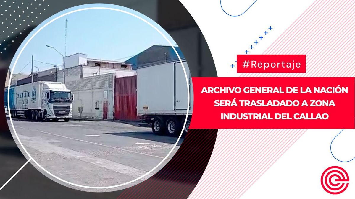 Archivo General de la Nación será trasladado a zona industrial del Callao