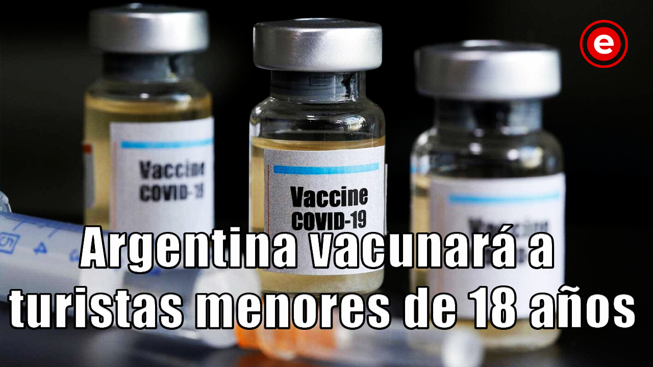 La vuelta al mundo en cinco noticias: Argentina vacunará a turistas menores de 18 años