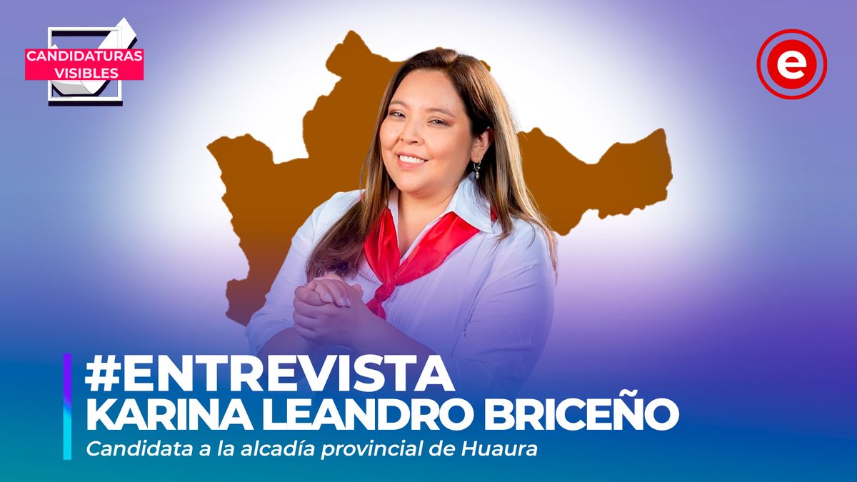 Candidaturas Visibles | Karina Leandro candidata por Patria Joven a la alcaldía provincial de Huaura