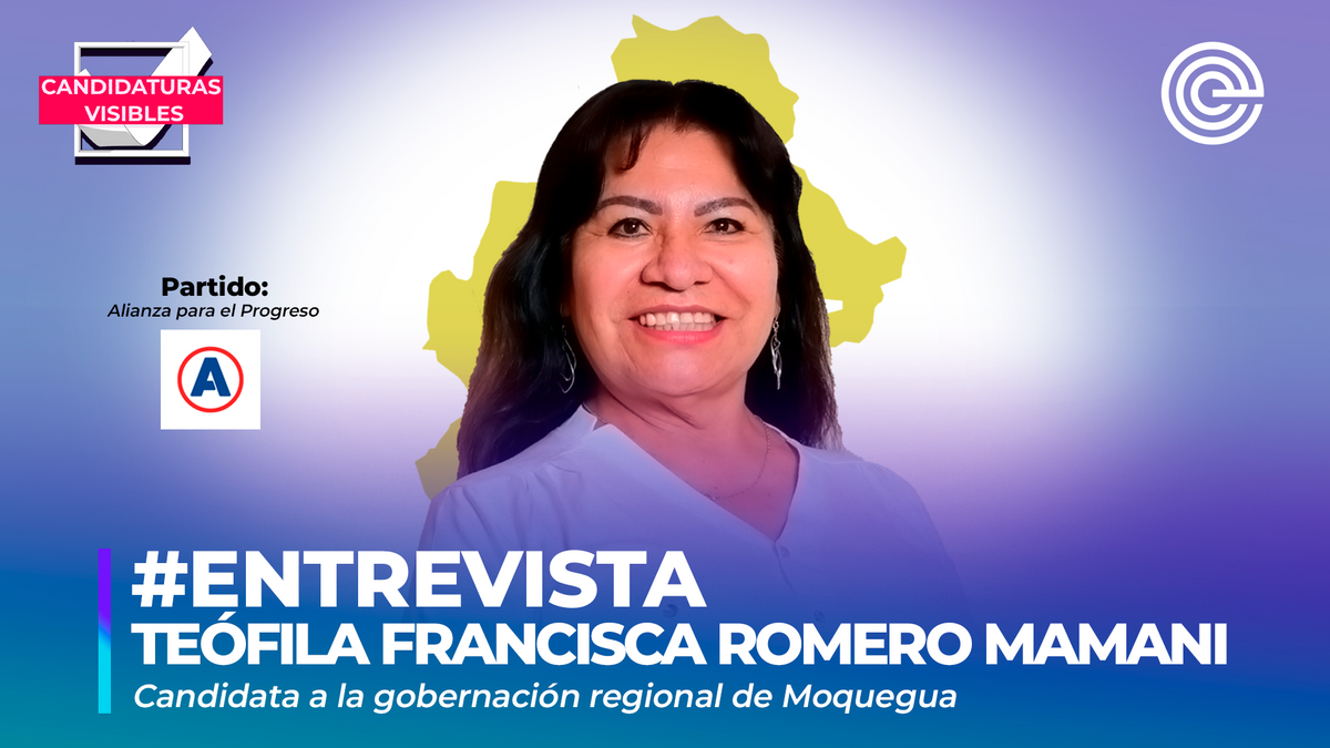 Candidaturas Visibles | Teófila Romero, candidata a la gobernación regional de Moquegua por Alianza para el Progreso