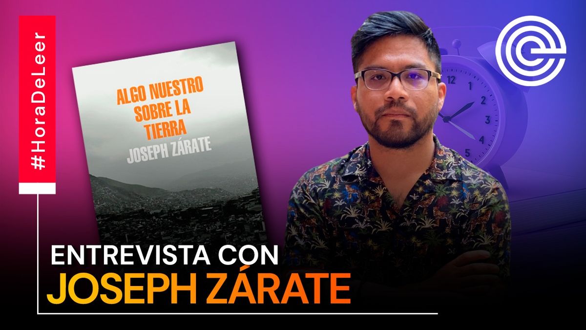 Joseph Zárate conversa sobre su libro 'Algo nuestro sobre la tierra'