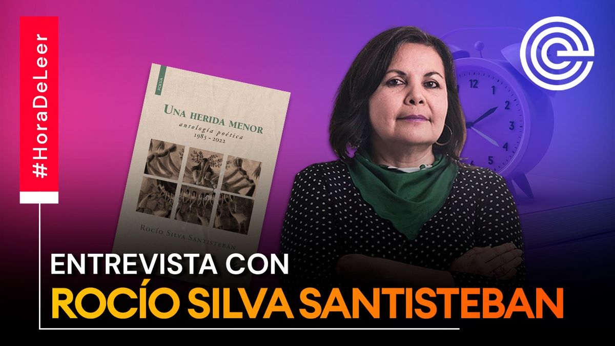 Rocío Silva Santisteban presenta 'Una herida menor. Antología poética 1983 - 2022'