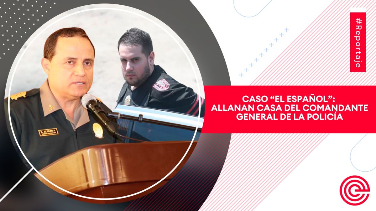 Caso “El Español”: allanan casa de comandante general de la Policía