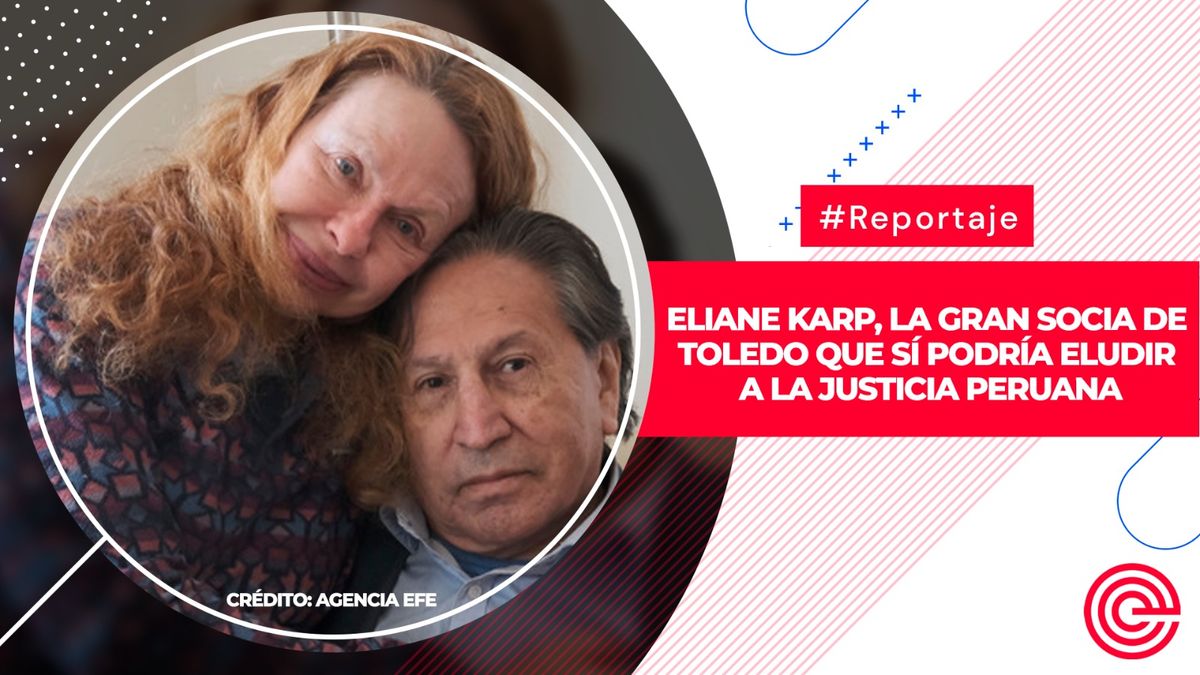 Eliane Karp, la gran socia de Toledo que sí podría eludir a la justicia peruana