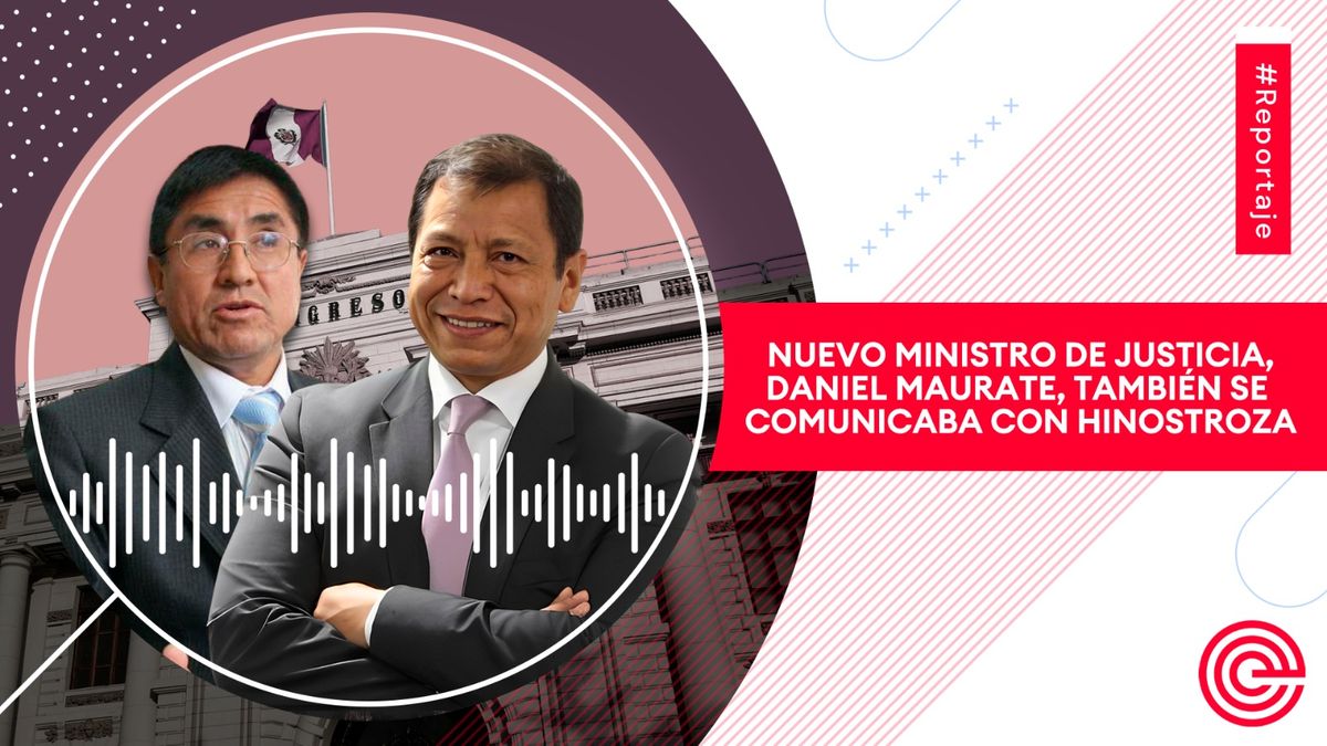 Nuevo Ministro de Justicia, Daniel Maurate, se comunicaba con César Hinostroza