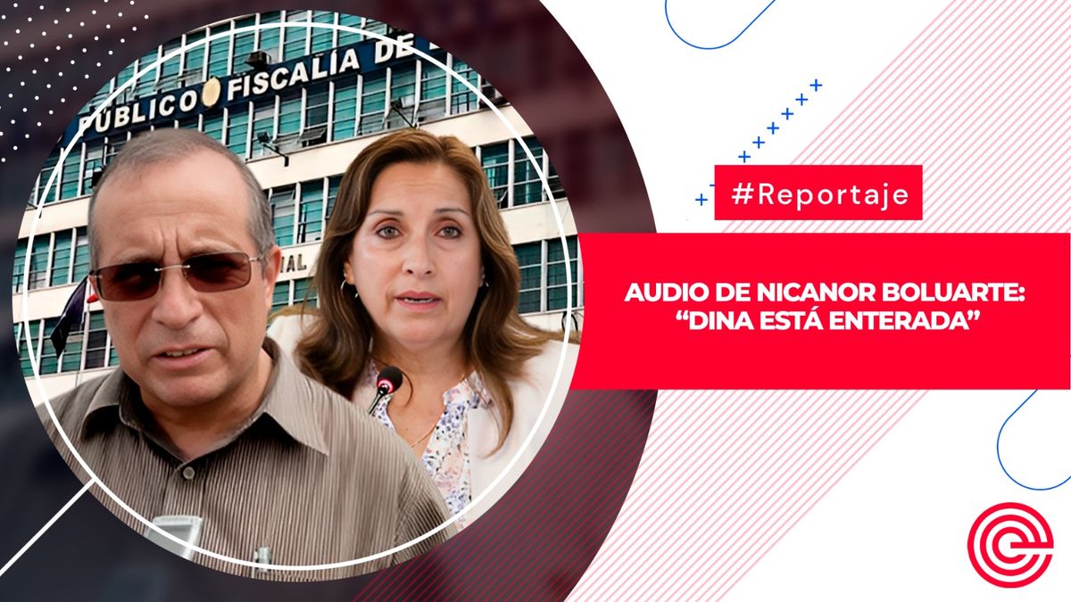 Nicanor Boluarte Audio Dina Boluarte Maritza Sánchez