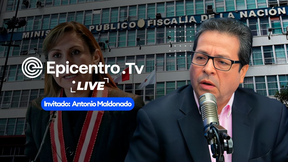 Antonio Maldonado Epicentro TV Patricia Benavides Junta Nacional de Justicia crisis política