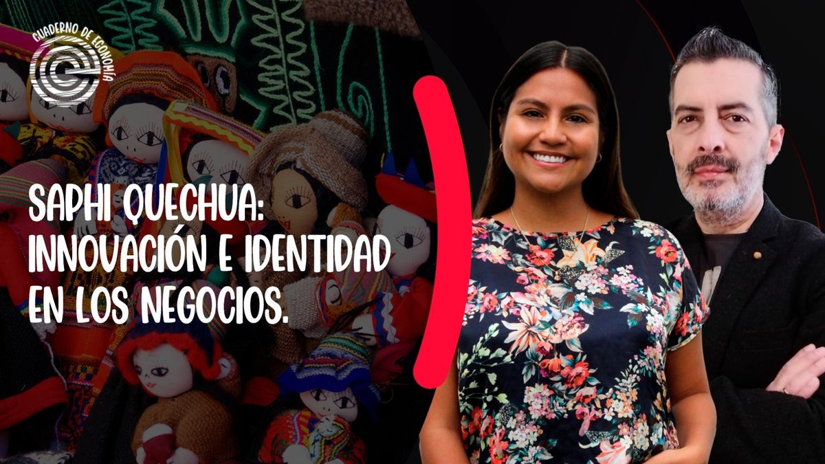 Saphi Quechua: innovación e identidad en los negocios