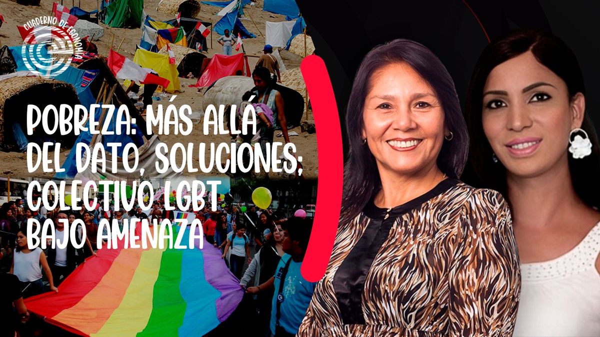 ¡En vivo! Pobreza: más allá del dato, soluciones | Colectivo LGBT bajo amenaza